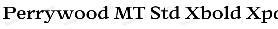 Perrywood MT Std Xbold Xpd It字体转换